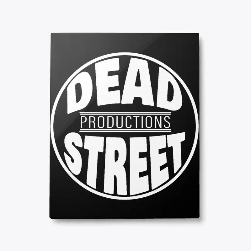 Dead Street Productions Merch