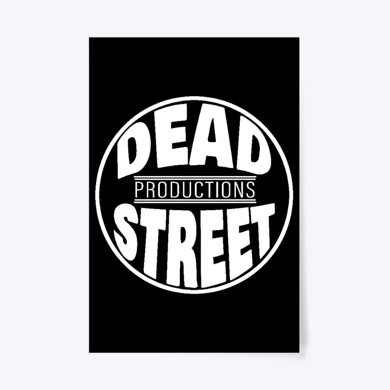 Dead Street Productions Merch